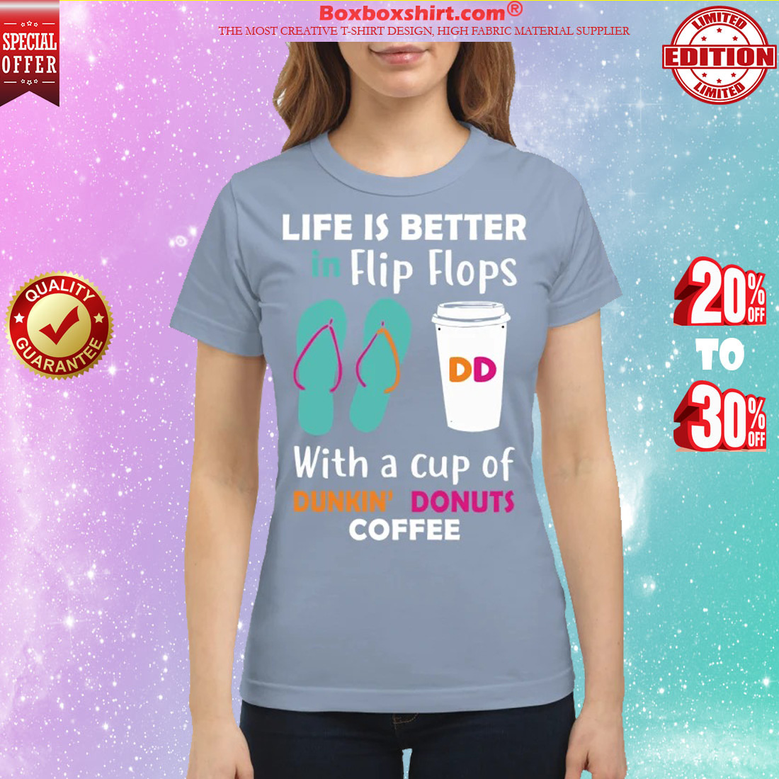 Life is better in flip flops with a cup of dunkin donuts coffee classic shirt