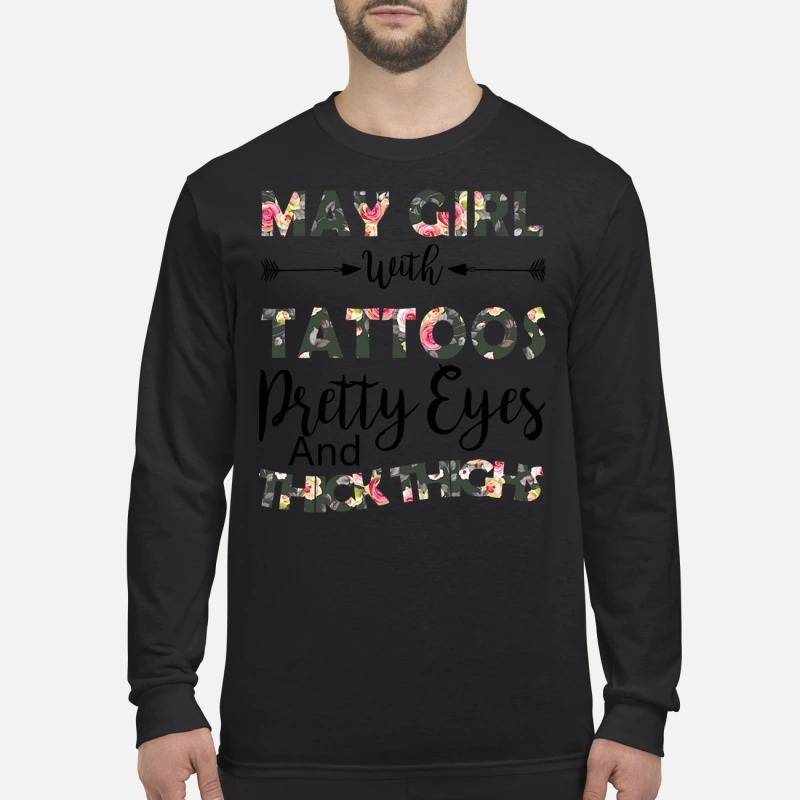 May girl with tattoos pretty eyes and thick thighs men's long sleeved shirt