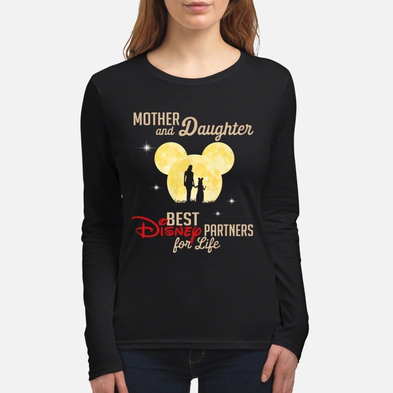 Mother and daughter best Disney partners for life women's long sleeved shirt