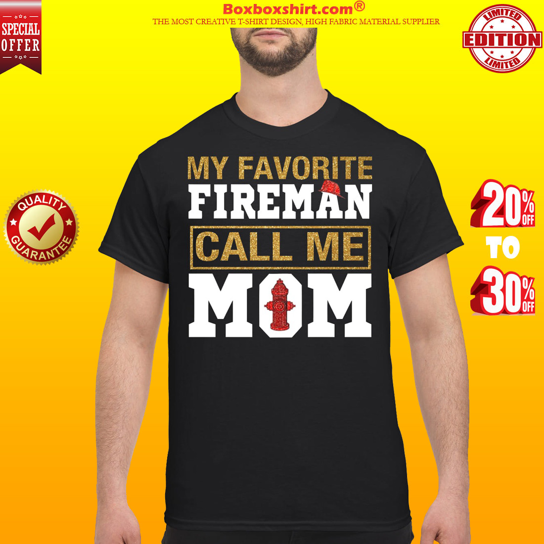 My favorite fireman call me mom shirt