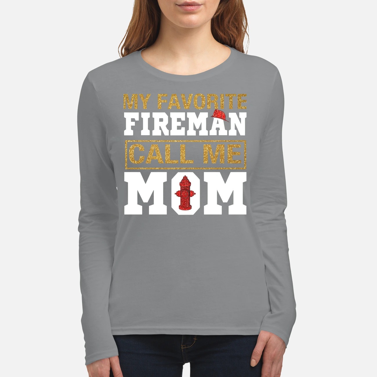 My favorite fireman call me mom women's long sleeved shirt