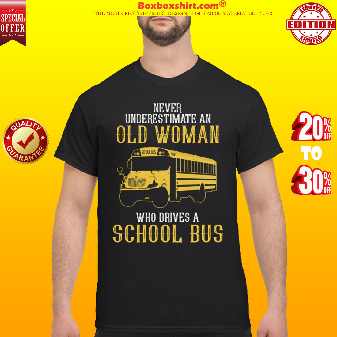 Never underestimate an old woman who drives a school bus classic shirt