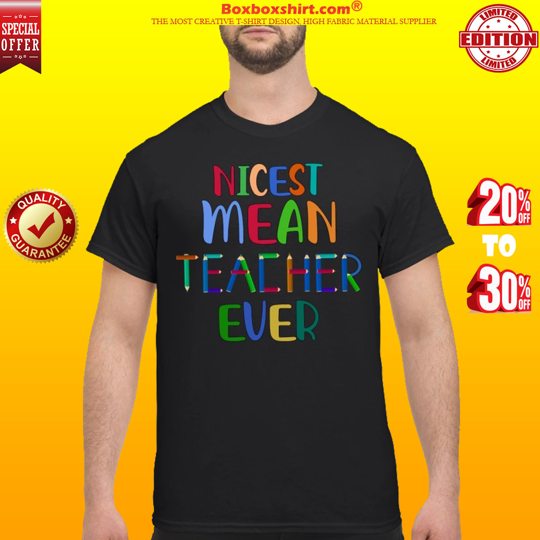 Nicest mean teacher ever classic shirt