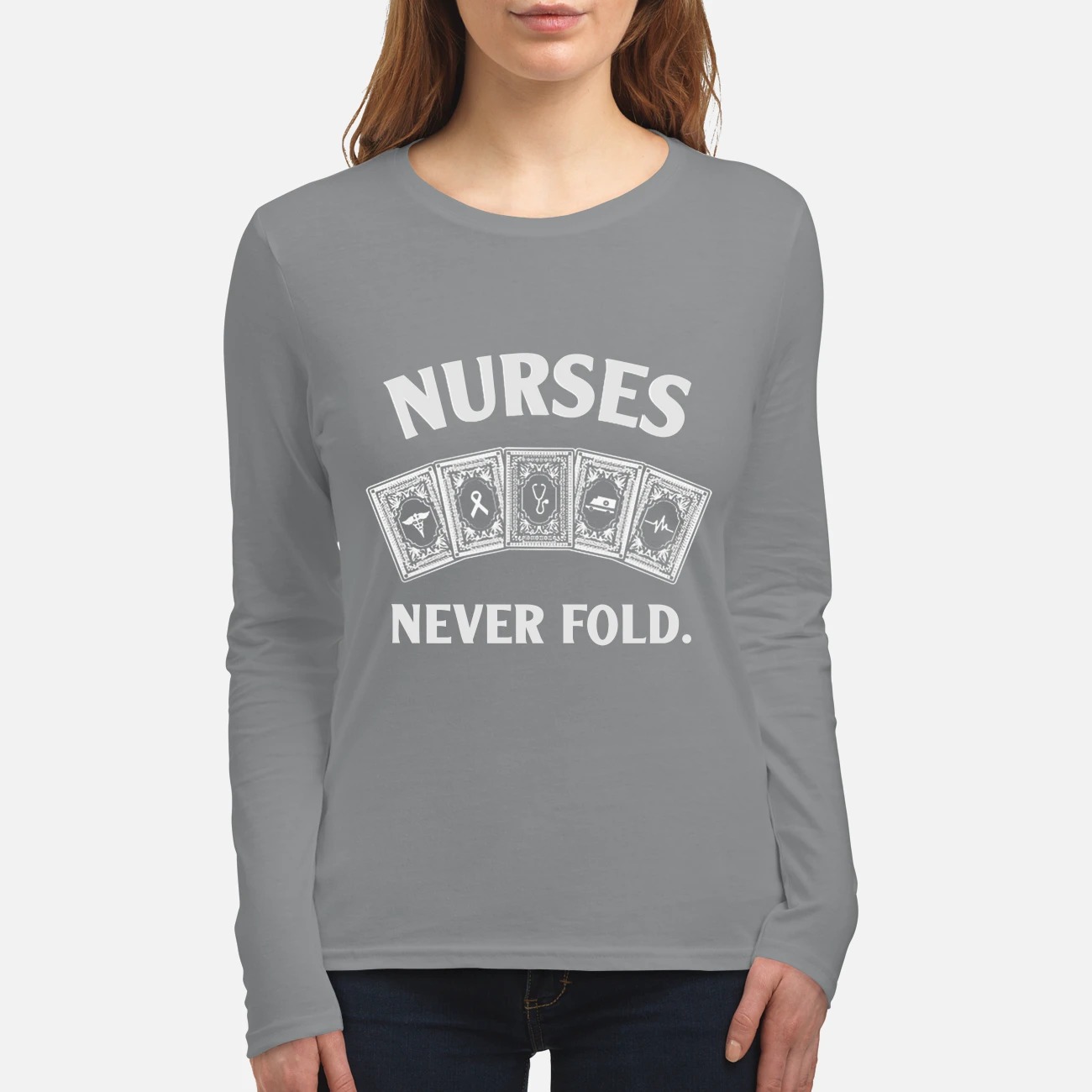 Nurses never fold women's long sleeved shirt