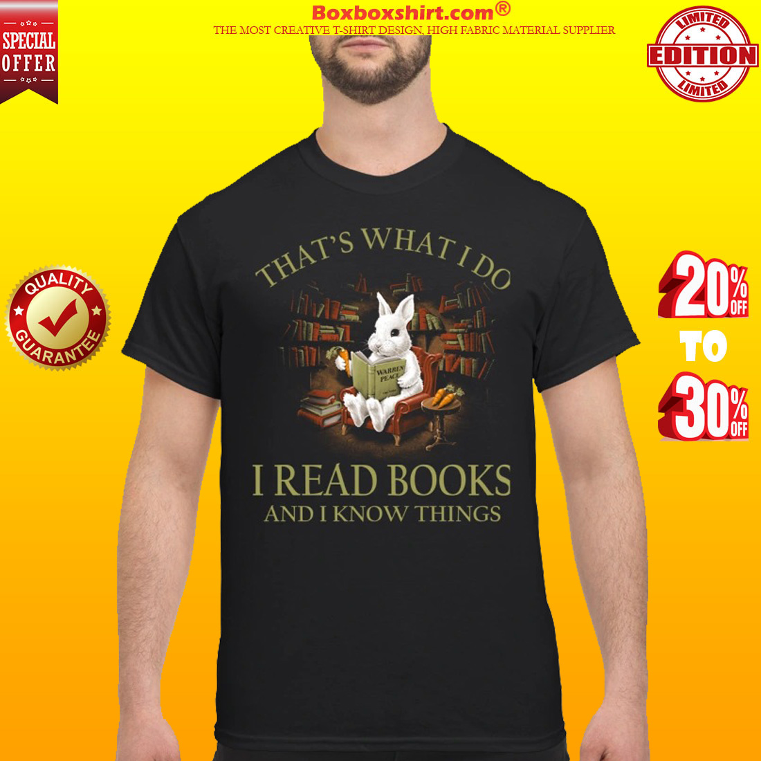 Rabbit that's what I do I read books and I know things classic shirt