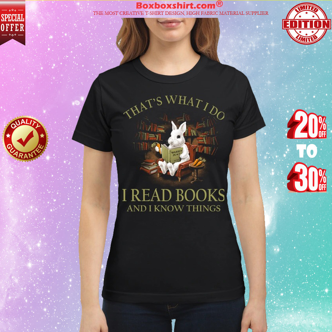 Rabbit that's what I do I read books and I know things shirt
