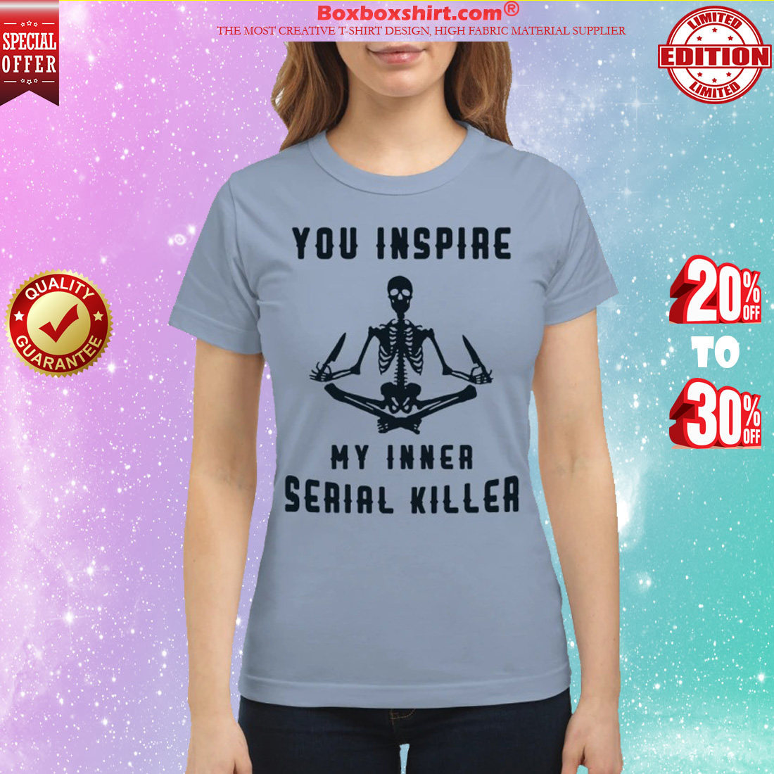 Skeleton you inspire my inner serial killer classic shirt