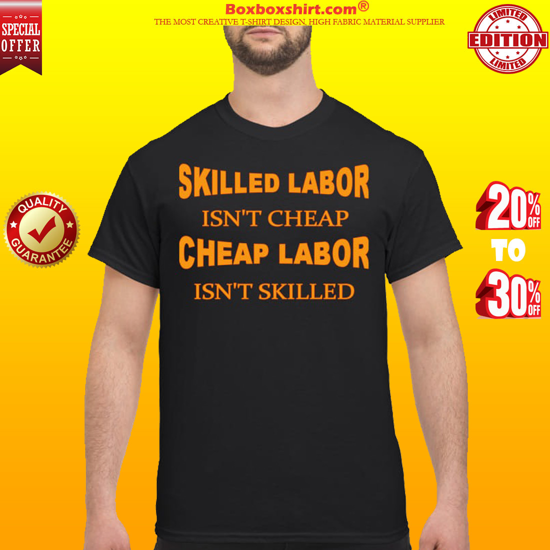 Skilled labor isn't cheap cheap labor isn't skilled shirt