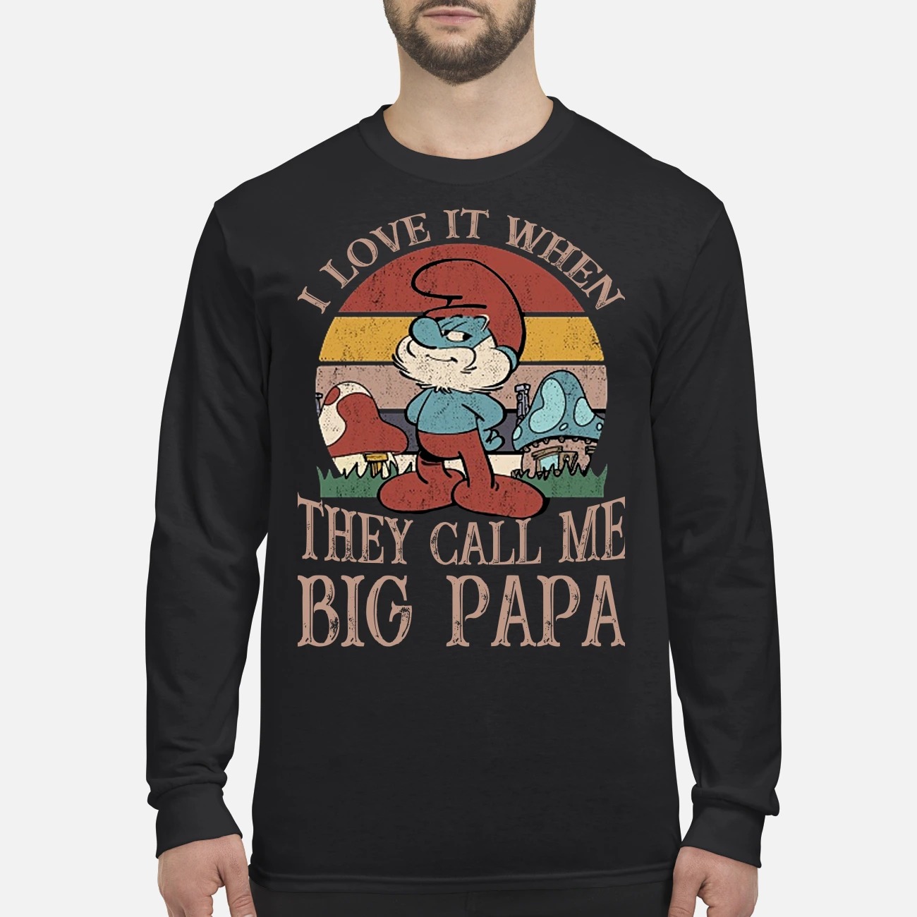 Smurf I love it when they call me big papa men's long sleeved shirt