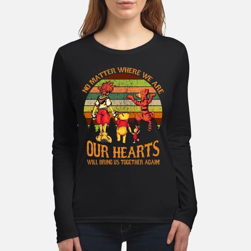Sora Pooh Tiger no matter where we are our hearts will bring us together again women's long sleeved shirt