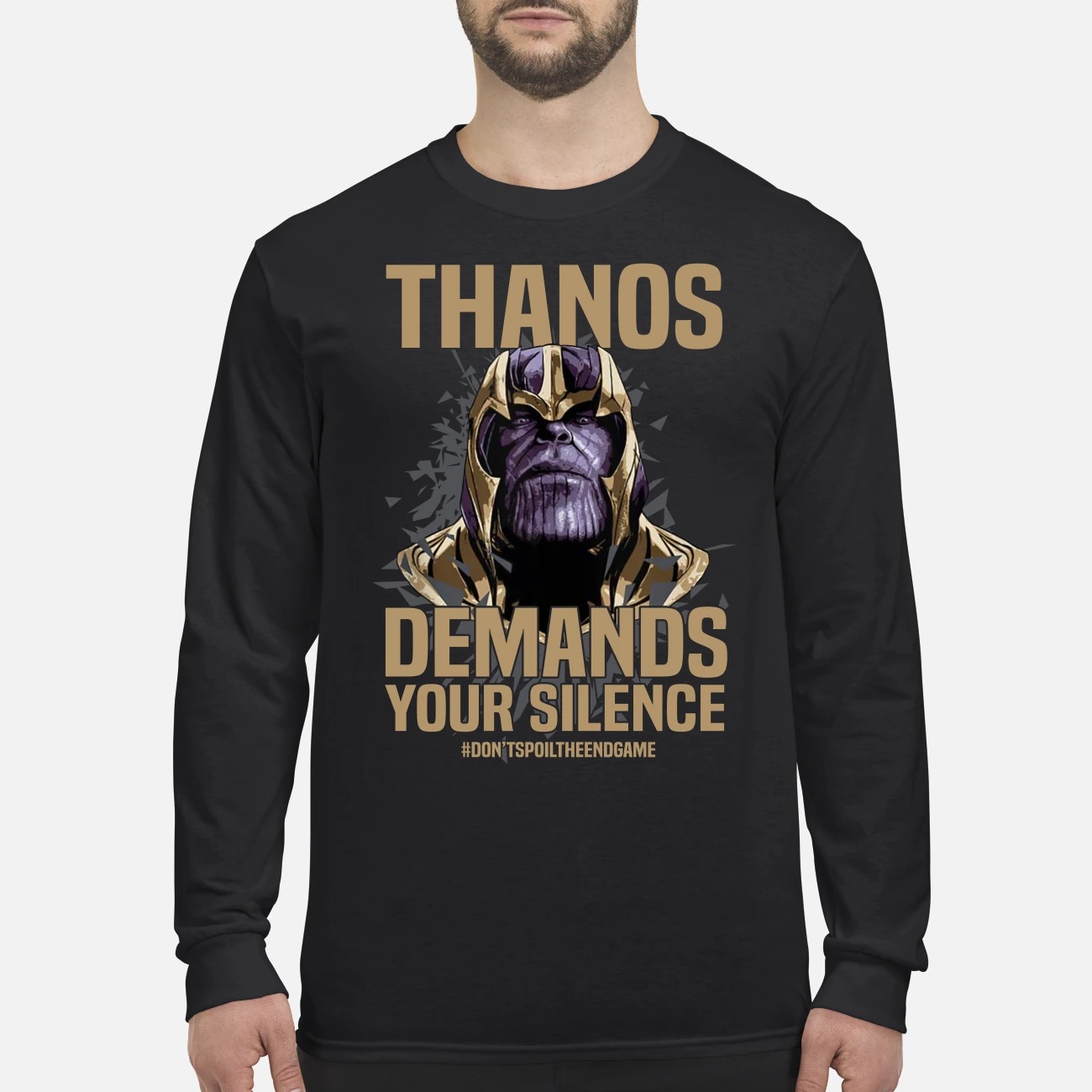 Thanos demands your silence dont spoil the end game men's long sleeved shirt