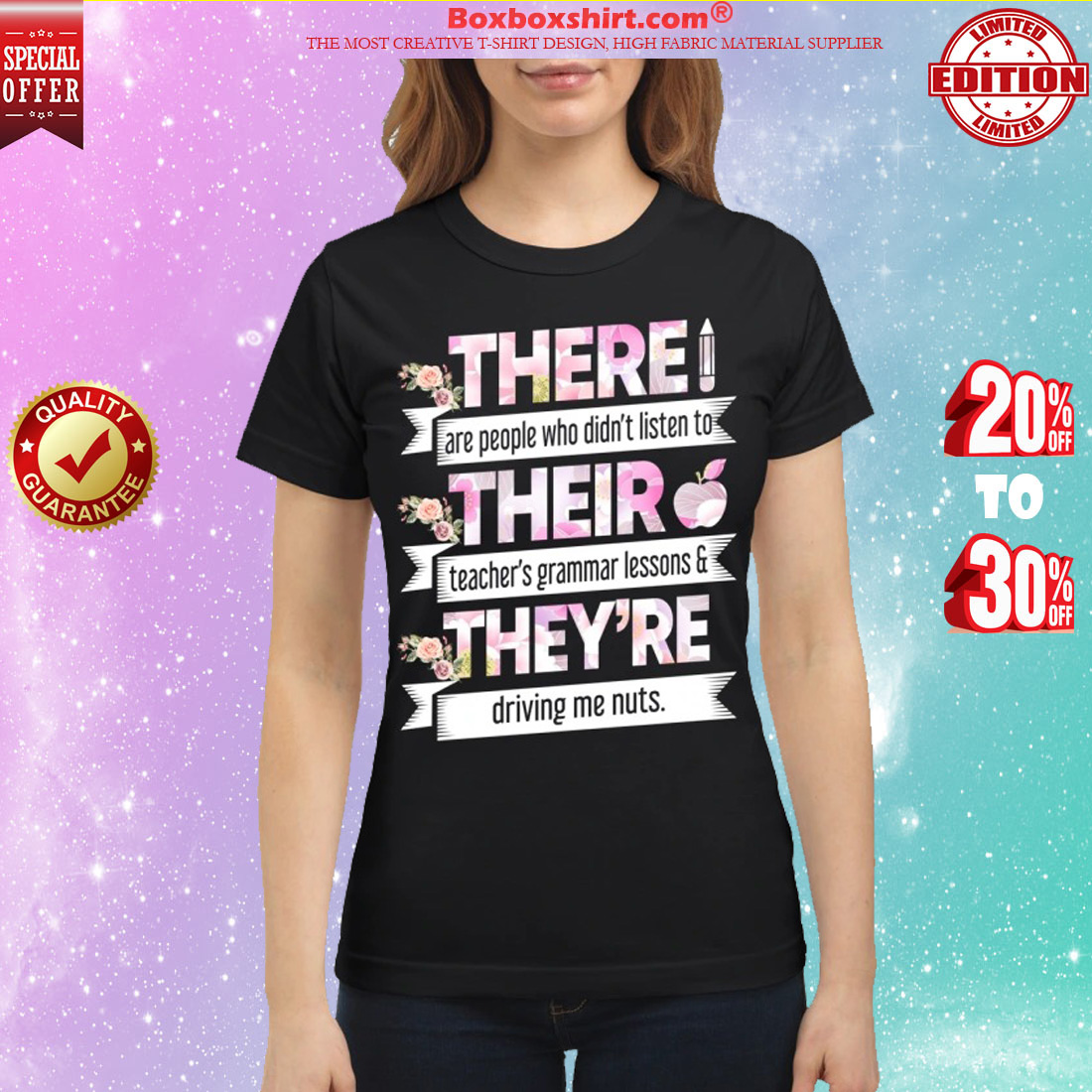 There are people who didn't listen to their teacher's grammar lessons they're driving me nuts classic shirt