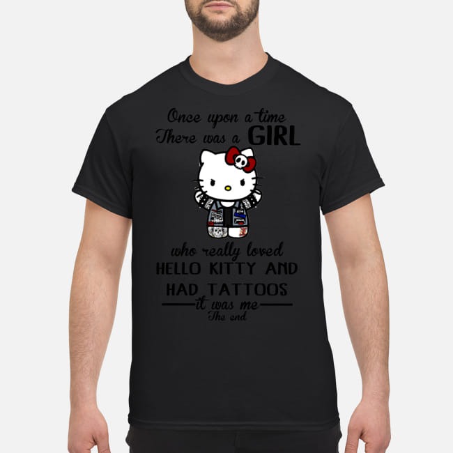 There was a girl who loved hello kitty and had tattoos shirt