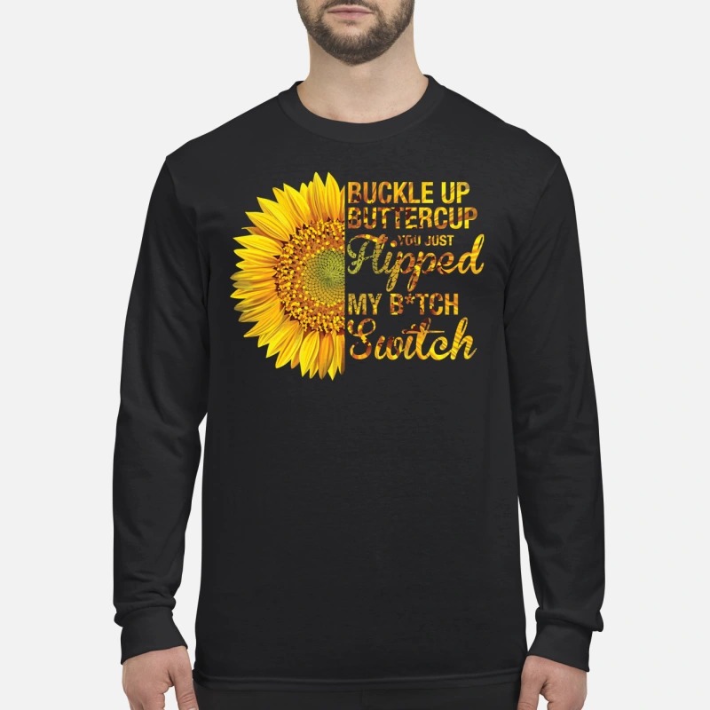 Unicorn Buckle up bittercup you just hipped my bitch switch men's long sleeved shirt