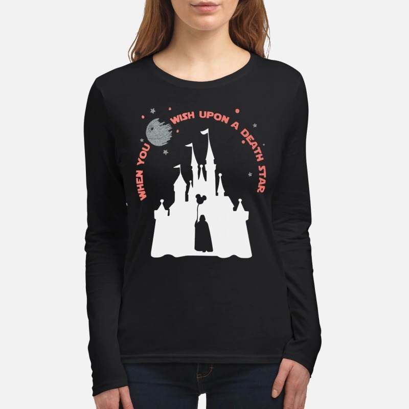 When you wish upon a death star women's long sleeved shirt