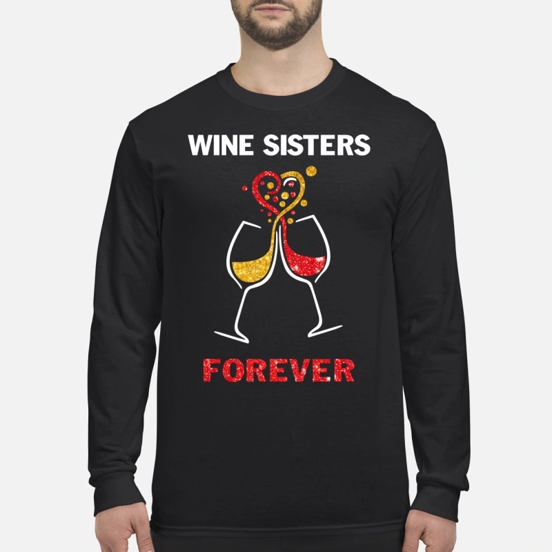 Wine sisters forever men's long sleeved shirt