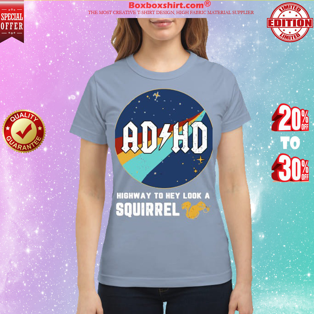 ADHD highway to hey look a squirrel classic shirt