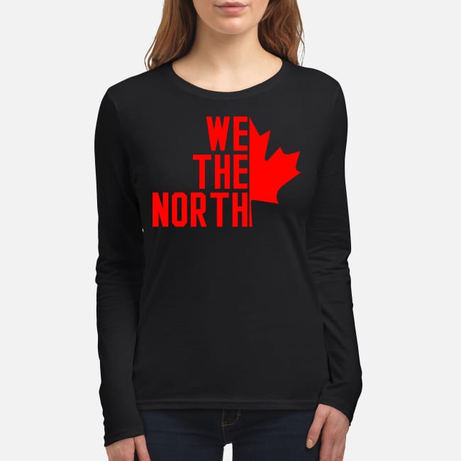 Canada We the North women's long sleeved shirt