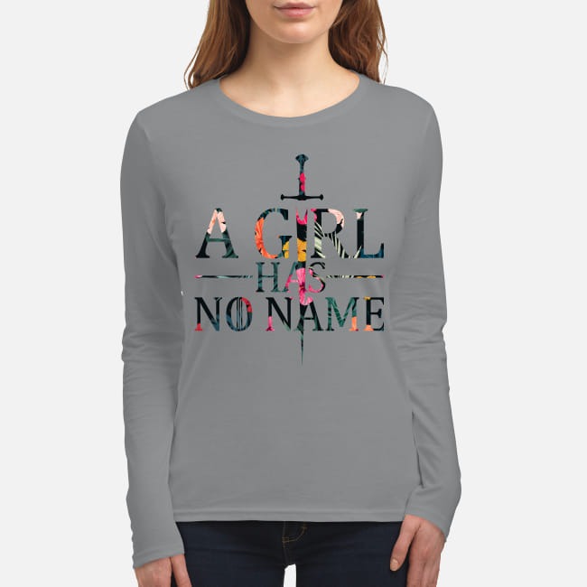 Game of Thrones a girl has no name women's long sleeved shirt