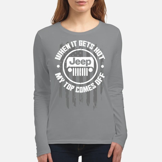 Jeep when it gets off my top comes off women's long sleeved shirt