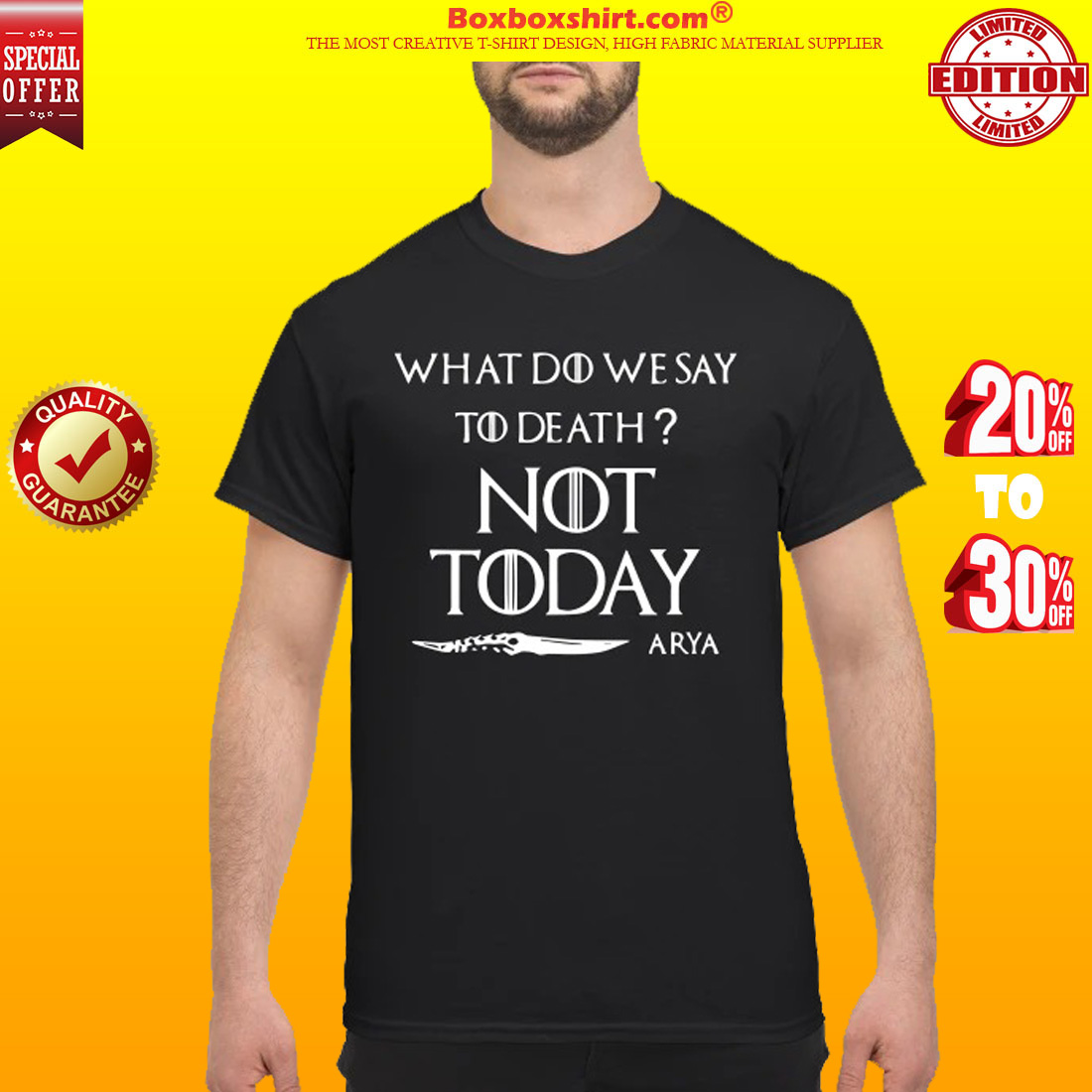 What do we say to death not day Arya classic shirt