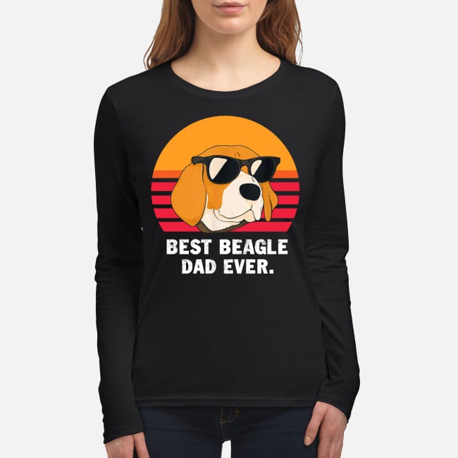 Best beagle dad ever women's long sleeved shirt