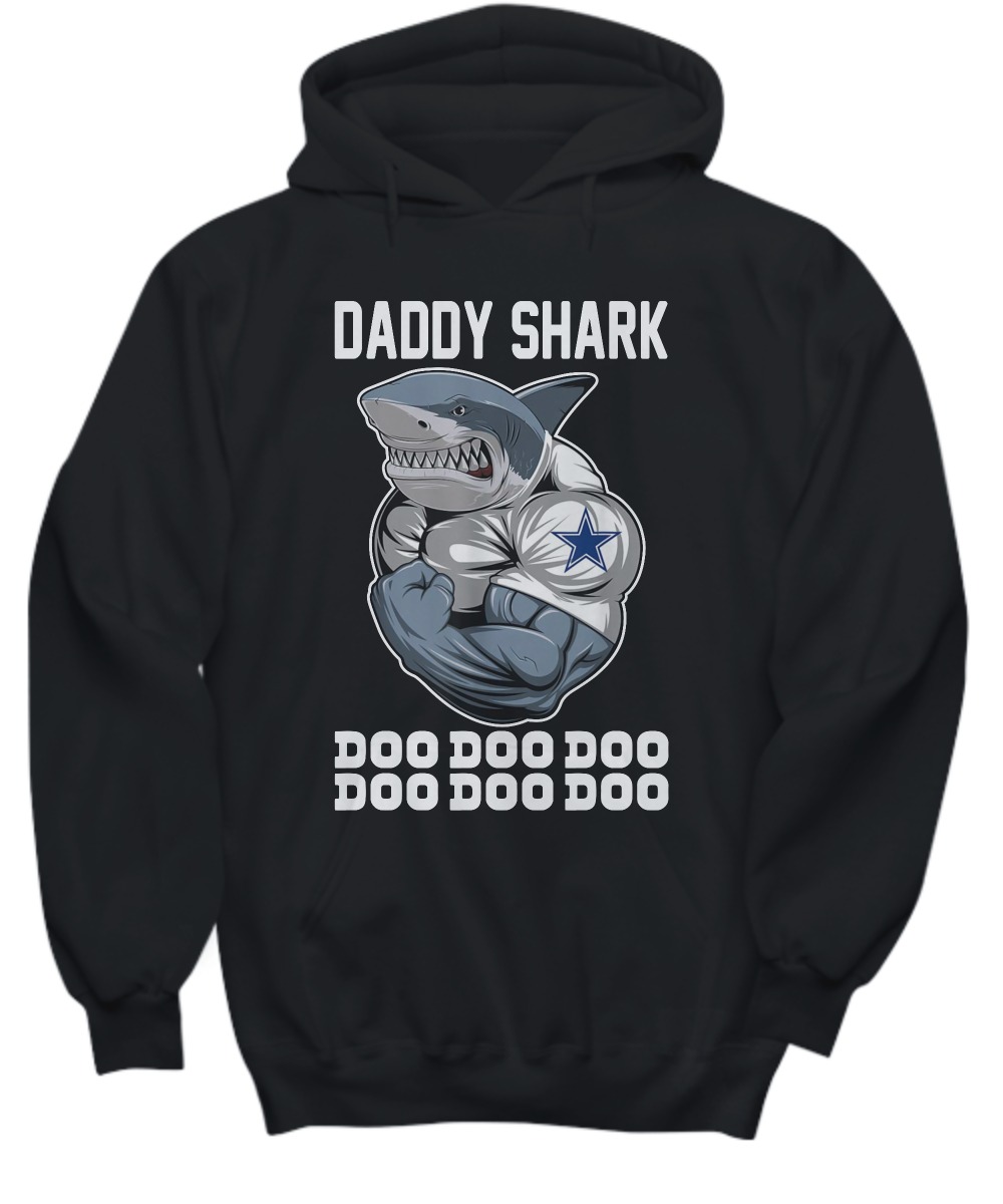 Dallas Cowboys daddy shark doo doo doo shirt and hoodie