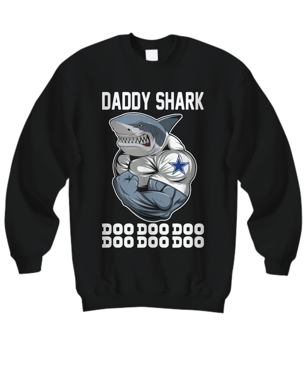 Dallas Cowboys daddy shark doo doo doo sweatshirt