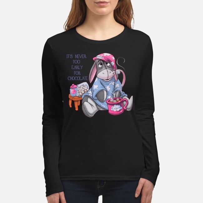 Eeyore it's never too early for chocolate women's long sleeved shirt