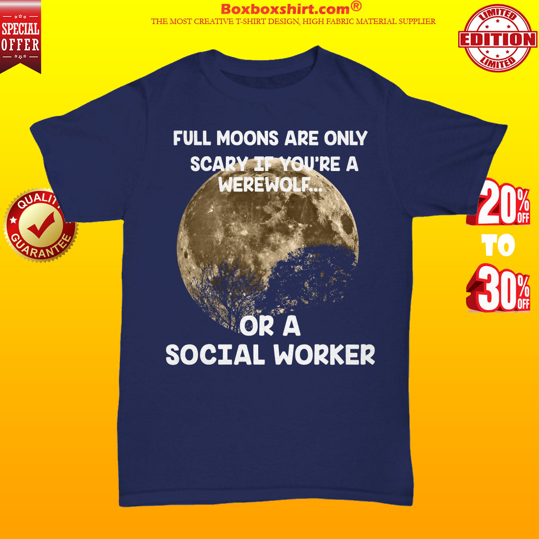 Full moons are only scary if you are a werework or a social worker unisex tee shirt