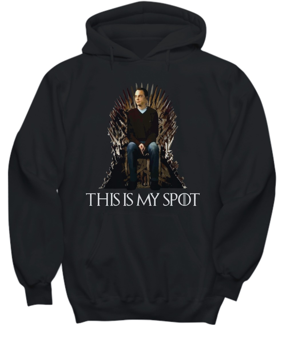 GOT This is my spot Sheldon Cooper shirt and hoodie