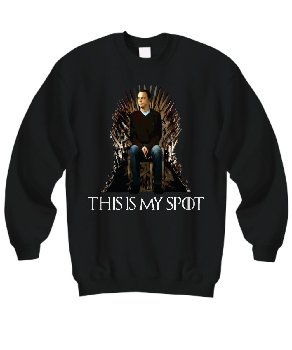 GOT This is my spot Sheldon Cooper sweatshirt