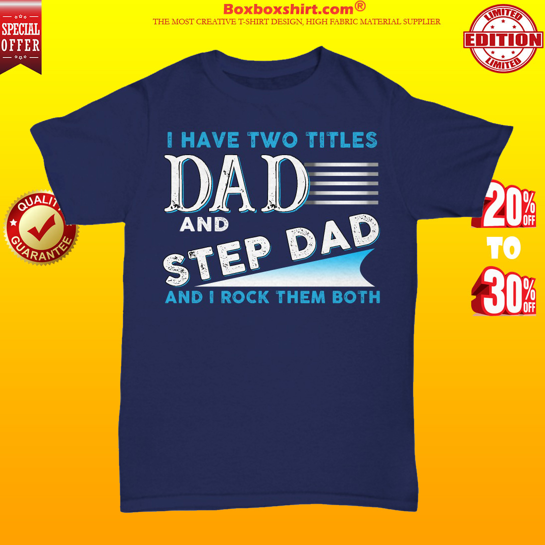 I have two titles dad and step dad and I rock them both unisex tee shirt