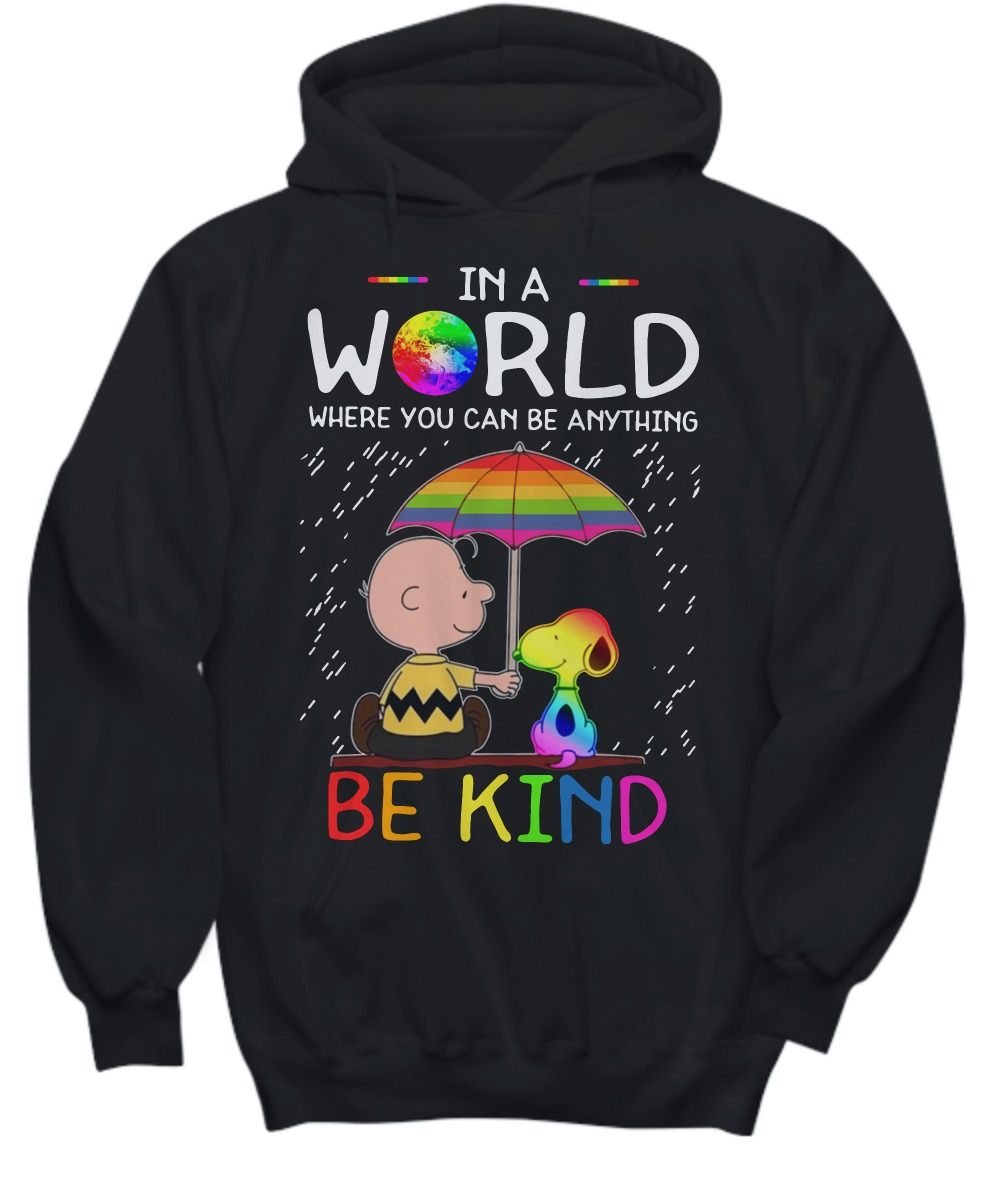 LGBT Snoopy and Charlie in a world where you can be anything be kind shirt and hoodie