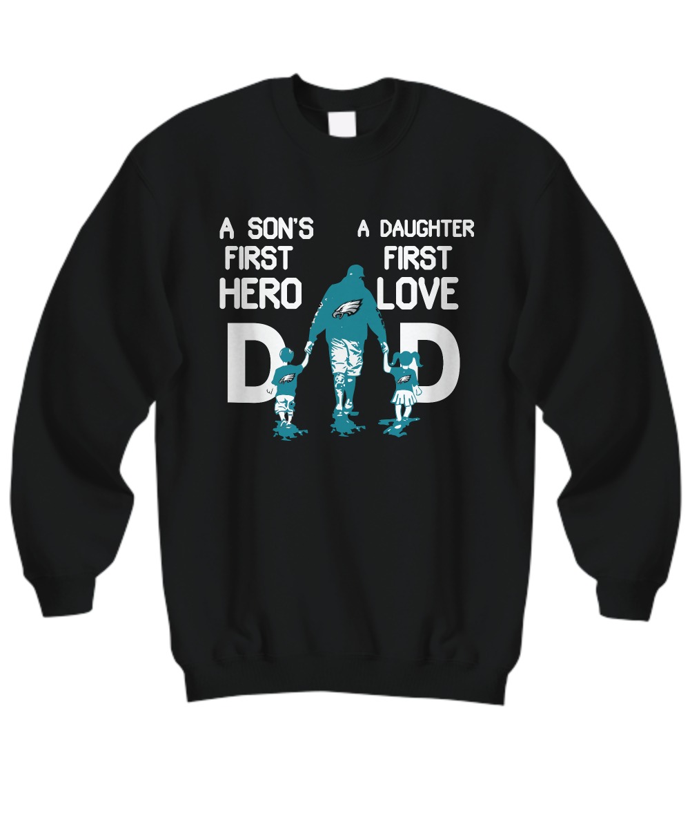 New England Patriots dad a son's first hero a daughter first love sweatshirt