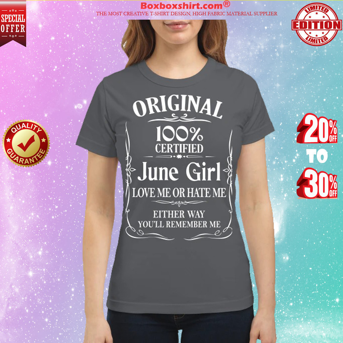 Original 100% certified June girl love me or hate me classic shirt