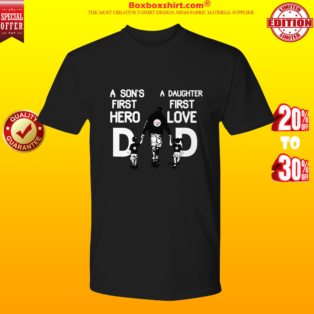Pittsburgh Steelers dad a son's first hero a daughter first love premium tee shirt