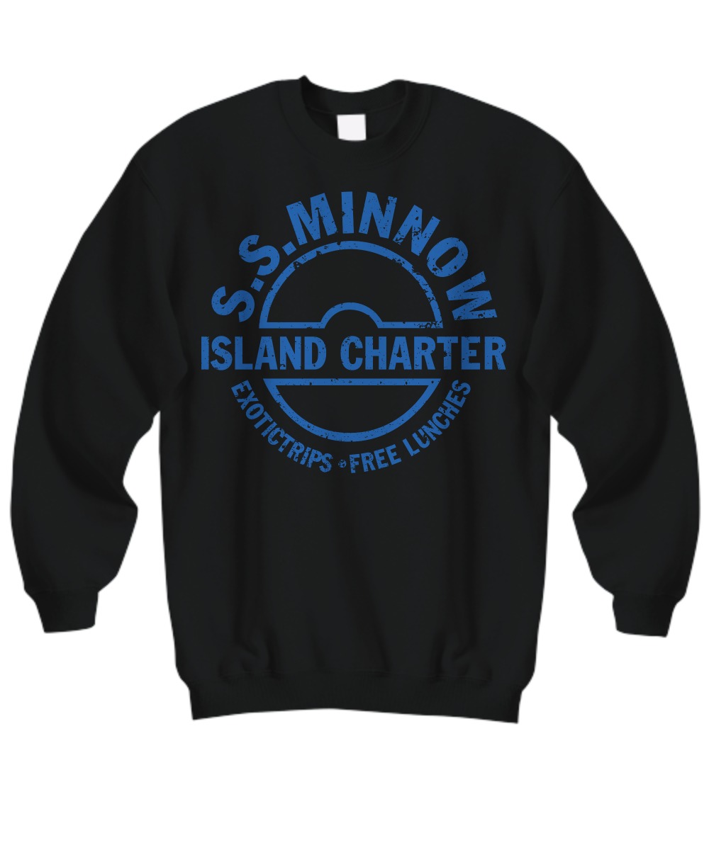 SS minnow island charter exotictrips and free lunches sweatshirt