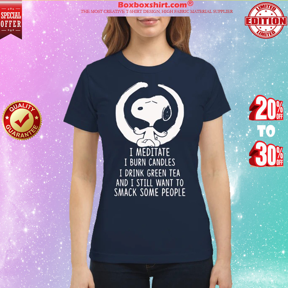 Snoopy I meditate I burn candles I drink green tea and I still want to smack people classic shirt