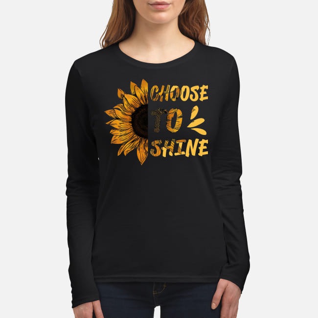 Sunflower choose to shine women's long sleeved shirt