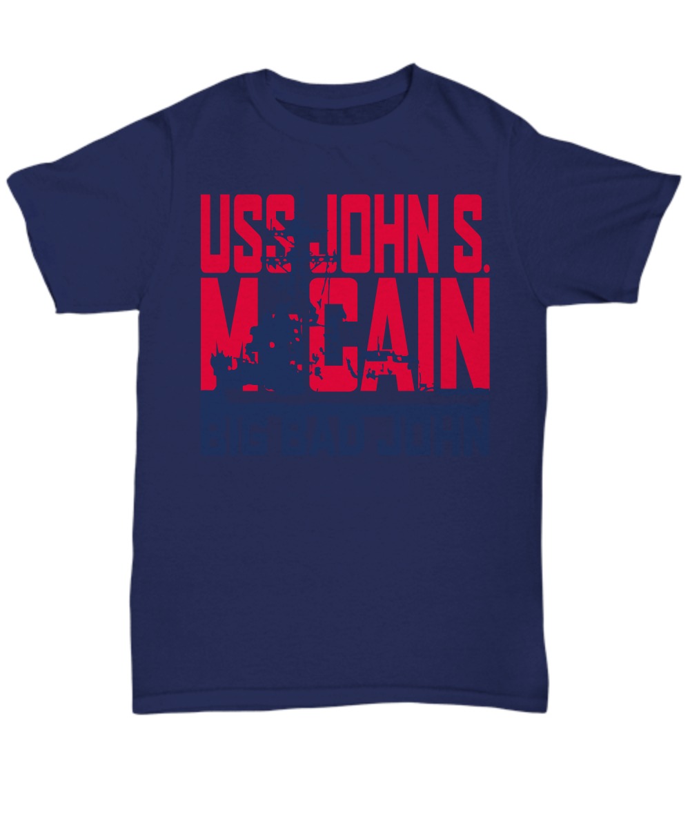 USS John S McCain big bad John unisex tee shirt
