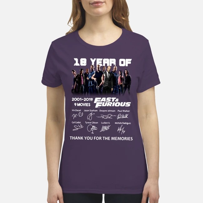 18 year of fast and furious 2001 2019 thank you for the memories premium wpmen's shirt