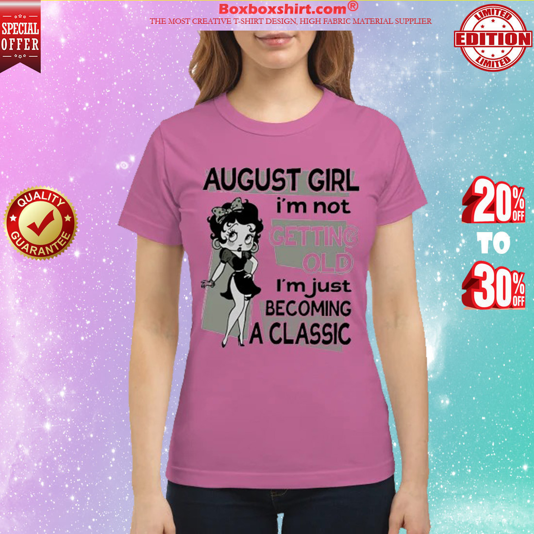 August girl I'm not getting old I'm just becoming classic women's shirt