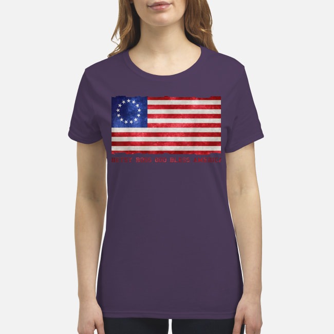 Betsy Ross God bless America premium women's shirt