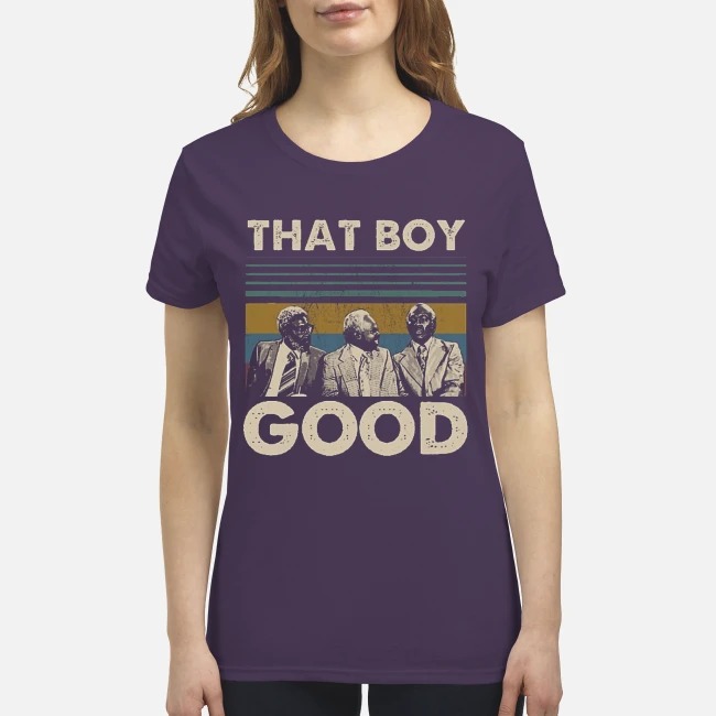 That boy good premium women's shirt