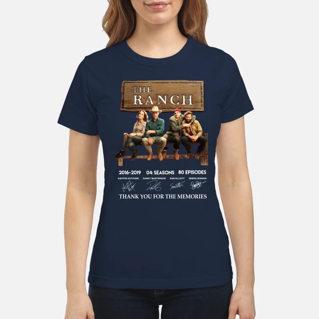 The Ranch 2016 2019 4 seasons 60 eposides thank you for the memories classic shirt