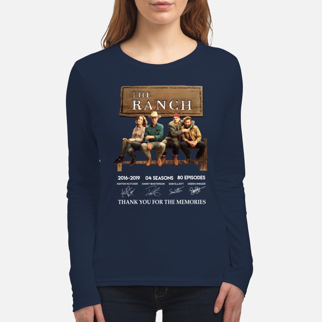 The Ranch 2016 2019 4 seasons 60 eposides thank you for the memories women's long sleeved shirt