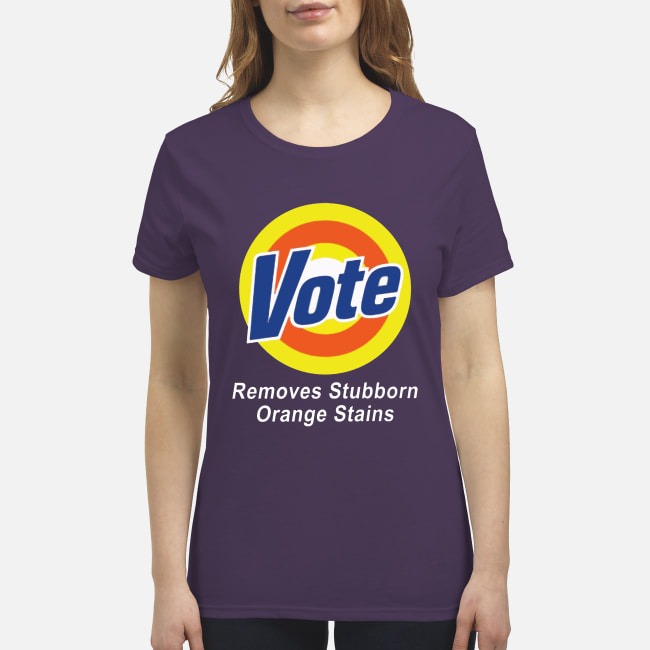 Vote remove stubborn orange stains premium women's shirt
