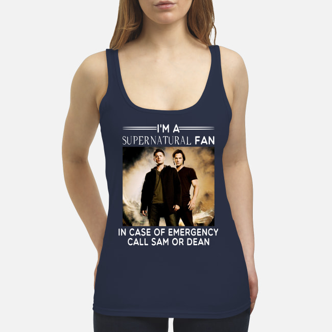 I'm supernatural fan in case of emergency call sam or dean shirt 3