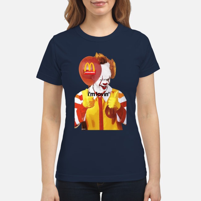 IT Pennywise Im loving McDonald classic shirt